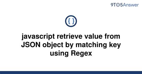 It's the main data transfer format for JavaScript apps. . Javascript regex match json object